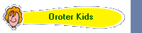 Oroter Kids