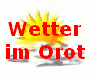 Wetter
im Orot